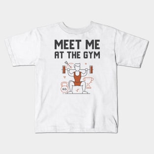 Meet Me At The Gym Kids T-Shirt